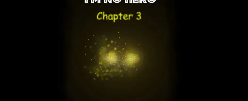 Rexlandia | I’m no hero: Chapter 3 (for my brother)